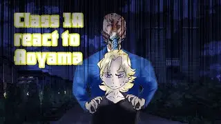 ✨Class 1A react to Aoyama||Spoilers for S7||Part 1/?||First mha video, pls bear with me||No ships||✨