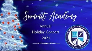 Summit Academy Holiday Showcase 2021