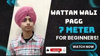 Wattan wali pagg Tutorial 7meter #trending #turban #dastar #viral #like 