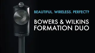 Обзор акустической системы Bowers and Wilkins Formation Duo — Wireless HiFi