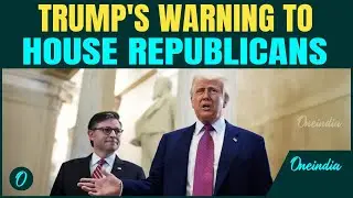 Trump Storms Capitol Hill: Blasts GOP Dissenters, Demands Loyalty for His 'One Big Beautiful Bill'