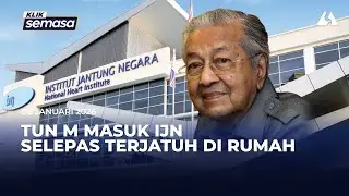 Tun M masuk IJN selepas terjatuh di rumah