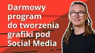 Darmowy program do tworzenia grafiki na Facebooka, instagrama - nie Canva