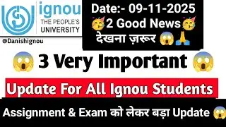 🥳😱(Breaking News)3 Very Important Update For Ignou Student | Ignou Assignment Last Date Extended