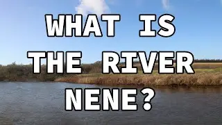 The River Nene