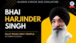 LIVE: Bandhi Chhor 2025 Singapore 🌟 | Silat Road Sikh Temple | Day 4