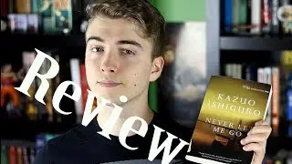 Never Let Me Go by Kazuo Ishiguro | Review