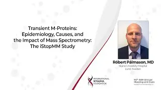 Transient M-Proteins: Epidemiology, Causes, and the Impact of Mass Spectrometry: The Istopmm Study