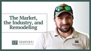 The Market, Industry, and Remodeling | Semper Fi Custom Remodeling in Asheville, NC & Greenville, SC