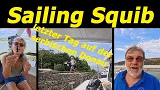 Sailing Squib - Den Rest erledigen wir dann unterwegs - Belgrad - Eisernes Tor /12