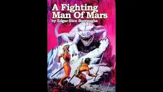A Fighting Man of Mars by Edgar Rice Burroughs full free audiobook Barsoom Book 7 John Carter
