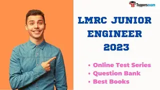 LMRC JUNIOR ENGINEER Exam Date 2023 | Mock Test | Questions Bank | Sample Paper | Study Material