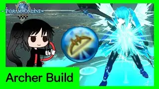 Level 220 Archer Build | Detailed Skill Guide - Toram Online