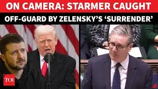 British PM Starmer BLINDSIDED By Trump&rsquo;s Zelensky &lsquo;Surrender&rsquo; Bombshell In UK Parliament | Watch