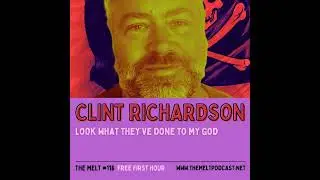Clint Richardson | Look What They've Done to My God (FREE FIRST HOUR)