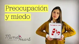 Preocupación y miedo infantil en situaciones difíciles | Manuela Molina