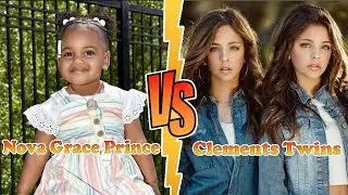 Ava And Leah Clements VS Nova Grace Prince Transformation 👑 New Stars From Baby To 2024
