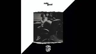 Nate Good - Torn Up