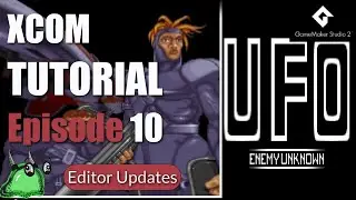 [10] GameMaker Studio 2: XCOM 10 Game Tutorial Series - Editor Updates