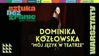 Sztuka bez granic: Głosy wspólne- warsztaty z Dominiką Kozłowską