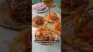 Kolkata&rsquo;s Famous Kathi rolls in Delhi😍😋|| Indian Street Food
