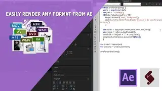 ExtendScript Tutorial:  Easily Render Any Format from AE