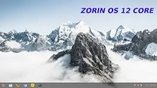 Zorin OS 12 Core - See the GUI