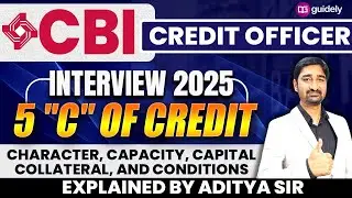 CBI Credit Officer Interview 2025 | 5 C's of Credit 🔍 | Explained by Aditya Sir