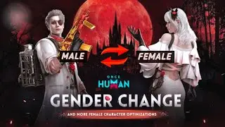  How to Change Your Character's Gender: Once Human 1.4