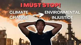 I Must Stop! My habits are contributing to environmental injustice