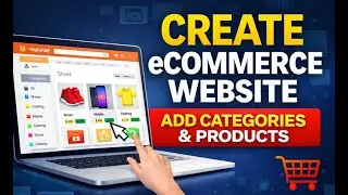 How to Create an eCommerce Website | Add Categories & Products Step-by-Step Beginner Guide Video 22