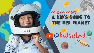 Mission Mars: A Kid's Guide to the Red Planet
