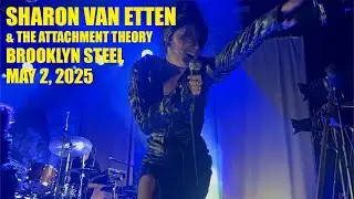 Sharon Van Etten & the Attachment Theory FULL SHOW - Live at Brooklyn Steel 5/2/2025