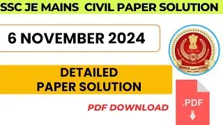 SSC JE MAINS CIVIL PAPER SOLUTION 6 NOVEMBER 2024 Detailed Explanation With Pdf