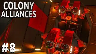 Space Engineers - Colony ALLIANCES! - Ep #8 - Project X-12!