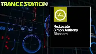 Re:Locate & Simon Anthony - Blossom (Extended Mix) [PURE TRANCE]