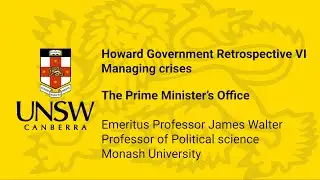 6th Howard Government Retrospective - The Prime Minister&rsquo;s Office - EProf. James Walter