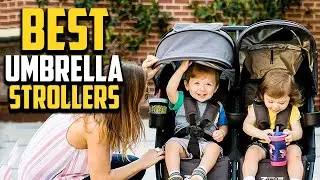 Top 10 Best Umbrella Strollers 2025 Reviews