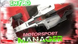 Motorsport Manager | Epic Intro | LP is coming soon | PC