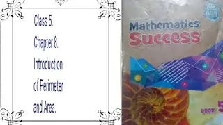 Class 5.Chapter 8.Introduction of perimeter and area.
