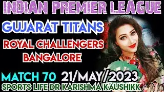 GUJARAT TITANS ROYAL CHALLENGERS BANGALORE MATCH70🥎IPL🥎@AstrlogerDr.KarishmaKaushikk#ipl #india