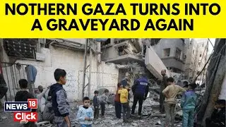 Israel Vs Gaza | Dozens Reportedly Killed In Israeli Strikes On Northern Gaza | N18G | News18