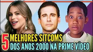 5 MELHORES SITCOMS DOS ANOS 2000 na (Prime V&iacute;deo)
