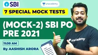 (Mock-2) SBI PO Pre 2021 - 7 Special Mock Tests | Aashish Arora
