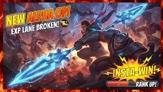 🔥NO ONE SURVIVES ALPHA&rsquo;S EXP LANE RAMPAGE ! BUILD TOP 1 GLOBAL ALPHA