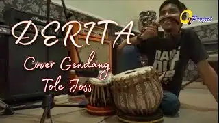 VIRAL | DERITA COVER (O2 Project) TABLA FEAT TOLE JOSS (SERIBU JARI MENARI)