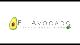 El Avocado: Plant Based Food Restaurant Promo Film