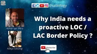 What is India lacking in border management with China & Pakistan? ;#Sattology, Abhijit Iyer Mitra