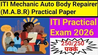 Iti mechanic Auto body repairer trade practical exam question paper|iti mabr practical exam paper|