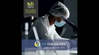B2i Digital Featured Company: OS Therapies